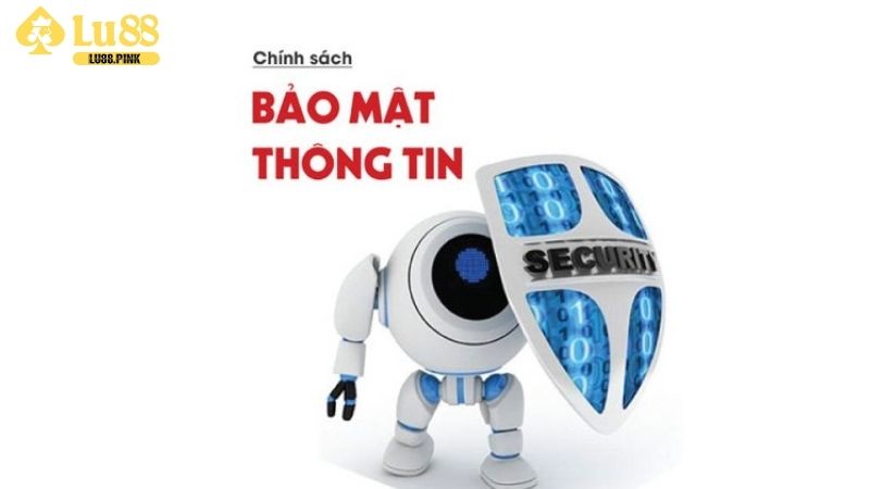 Lưu ý khi sử dụng, tuân thủ chính sách bảo mật tại Lu88